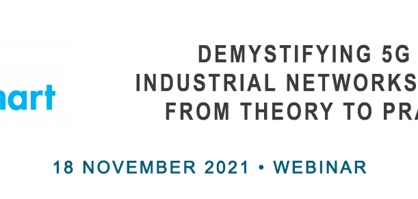 Webinar “Demystifying 5G and Industrial Networks slicing, from theory to practice”
